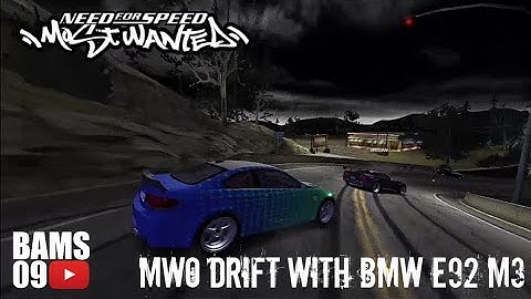 NFS MOST WANTED ONLINE DRIFT WITH BWM E92 M3 CANYON MAP