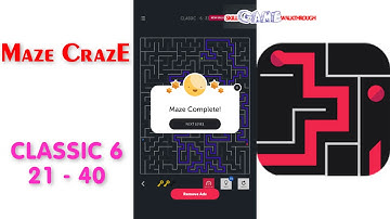 Maze CrazE | Classic 6 | Level 21 - 40 | All Answers | Walkthrough