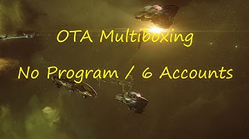 [EVE Online] Vanguard Multiboxing / OTA