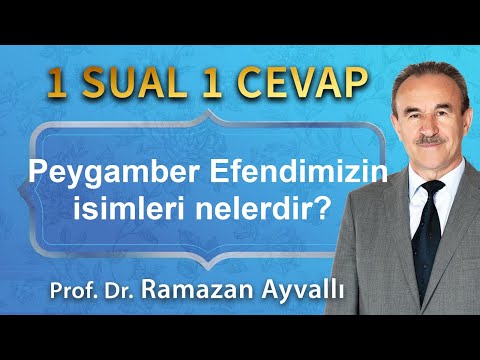 Peygamber Efendimizin isimleri nelerdir?