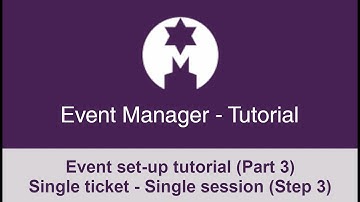 Event set-up tutorial - Step 3 (Single ticket - Single session)