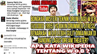 BONGKAR TEKNIK DRUM LAGU W.O.B (VOODOO 1995) YG RUMIT YG BIKIN DRUMMER NYERAH&STRESS MEMAINKANNYA.