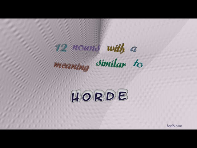 HORDE - Meaning and Pronunciation 