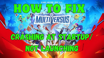 Fix MultiVersus Crashing At Startup/Freezing/Not Launching On PC