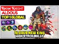 Aldous New King, High Stack Bully [ Top 1 Global Aldous ] Roɢue Kɴɪɢʜᴛ - Mobile Legends