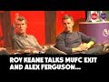 'I don't forgive Alex Ferguson' | Roy Keane details Man United exit with Gary Neville | #CadburyFC
