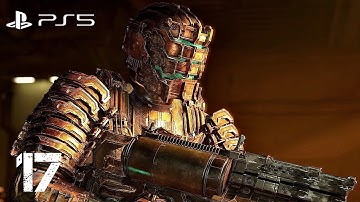 DEAD SPACE REMAKE Gameplay Walkthrough Part 17 FULL GAME - No Commentary