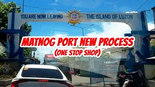 MATNOG PORT NEW PROCESS(ONE STOP SHOP)
