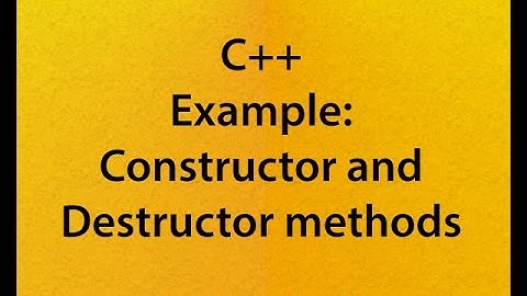1-08 Constructors and Destructors Example