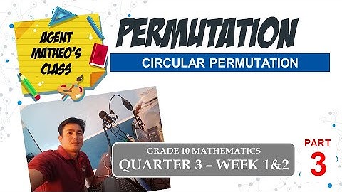 Math 10 Q3Week 1&2 -  Permutation (Part 3 of 3)