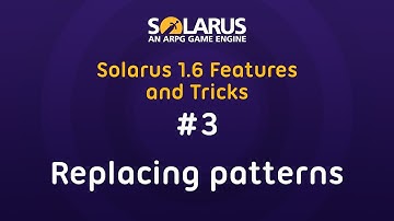 Solarus 1.6 Features & Tricks #3: Replacing patterns [en]