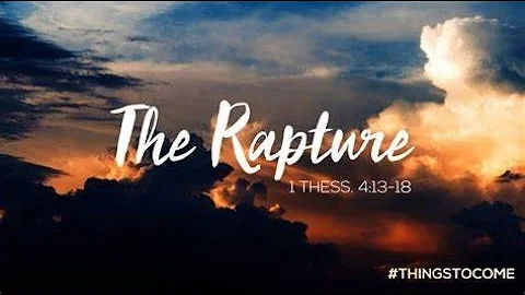 The Rapture - Pastor Michael Cesar