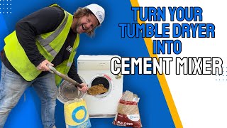 Tumble Dryer as a Cement Mixer..