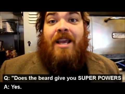 "Does The Beard Give You Super Powers?" Ask The Gu...