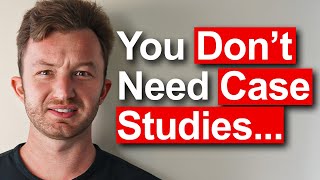 How to Easily Sign Clients without Having Case Studies