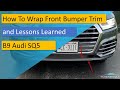 Audi SQ5 B9 - How to Vinyl Wrap Front Bumper Trim Piece