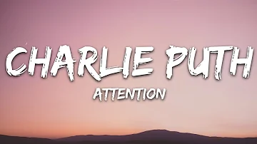 Charlie Puth - Attention (Lyrics)