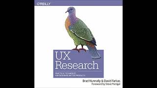 UX Research: Practical Techniques for Designing Better Products by Brad Nunnally | Full Audiobook