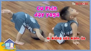 Cu Phin mới 2 tuổi đã phải bươn chải làm thầy dạy yoga để phụ hợ ba Lâm mẹ Quỳnh tiền sữa tả