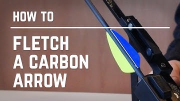 How to Fletch Carbon Arrows