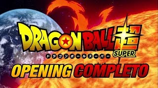 Dragon Ball Super Opening 1 Completo Español Latino