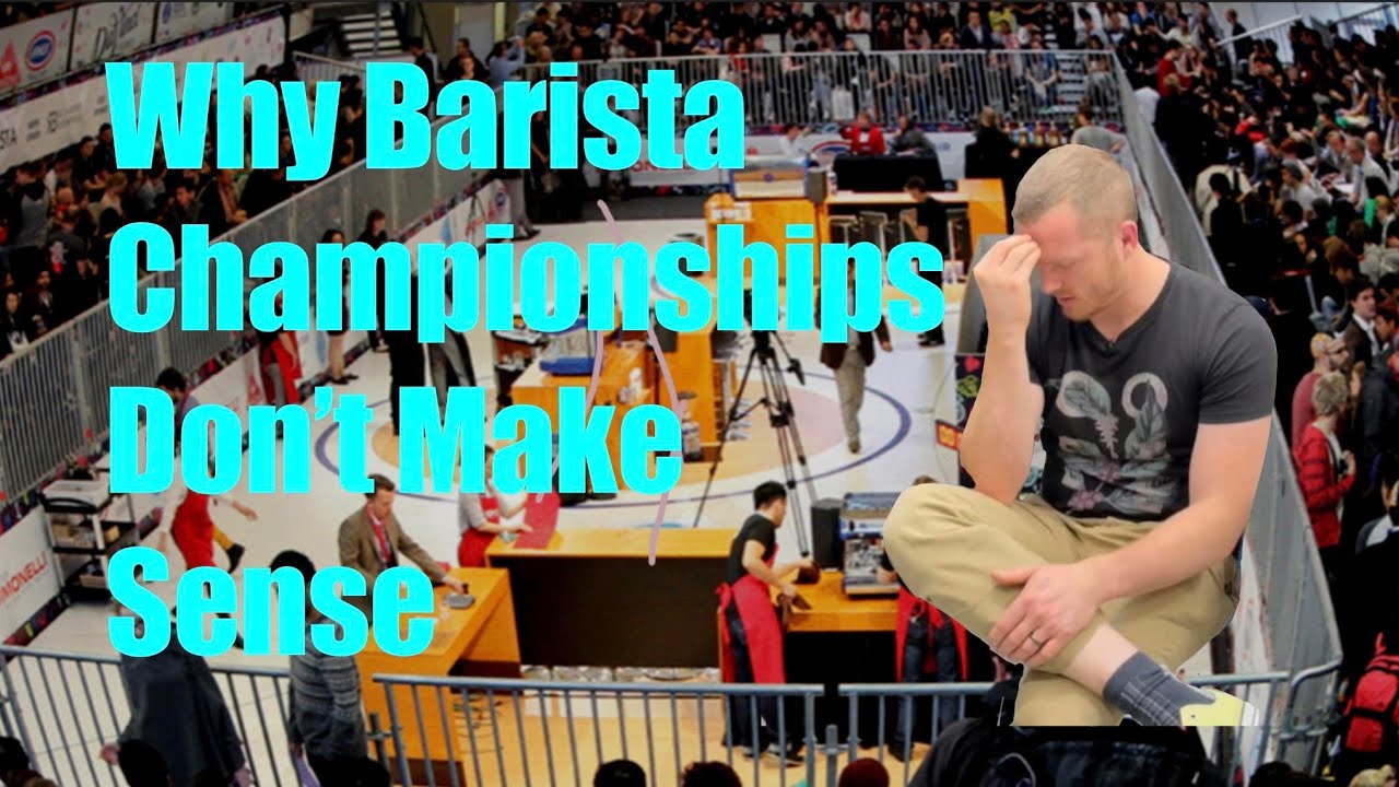 Why Barista Championships Don’t Make Sense