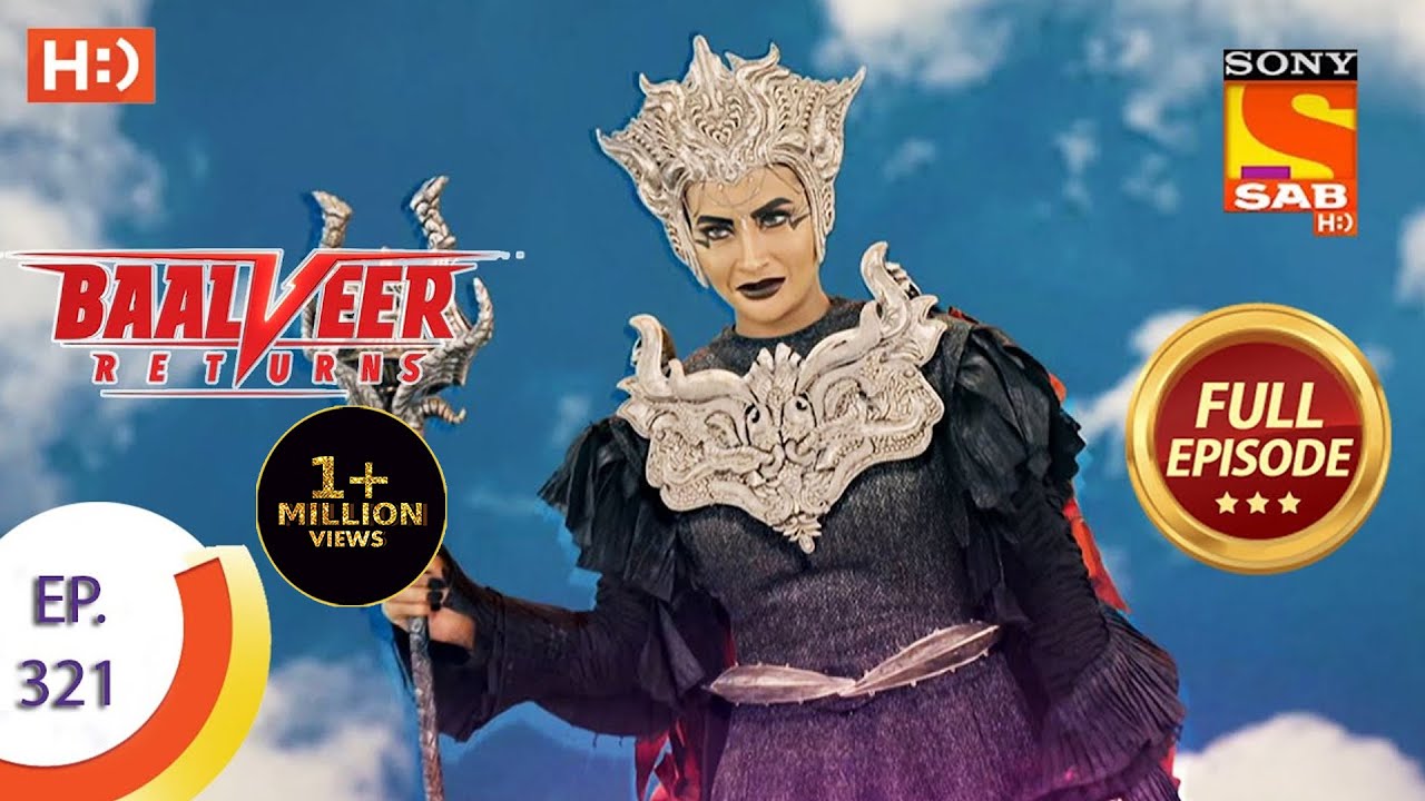 Baalveer Returns   Ep 321   Full Episode   16th March 2021