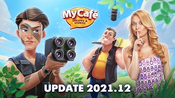 My Cafe: Update 2021.12 Announcement!