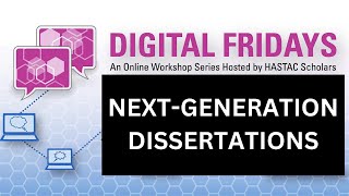Hastac Digital Fridays Next-Generation Dissertations