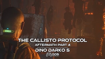 The Callisto Protocol 2022 PS5 Gameplay : Aftermath Part 4