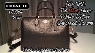 ✨️ The VIRAL Large COACH Signature Pebble Leather Rowan in Black✨️ft. A Bonus Mini Haul