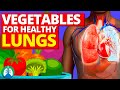 7 Best Vegetables for Healthy Lungs (Detox and Cleanse)