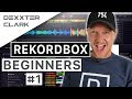 Rekordbox getting started tutorial - beginners guide (part 1)