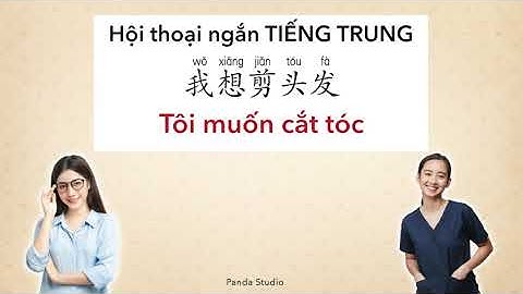 Hội thoại ngắn TIẾNG TRUNG : Tôi muốn cắt tóc