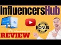 Influencers Hub Review ⚠️ WARNING ⚠️ DON'T GET INFLUERCERSHUB WITHOUT MY 👷 CUSTOM 👷 BONUSES!!