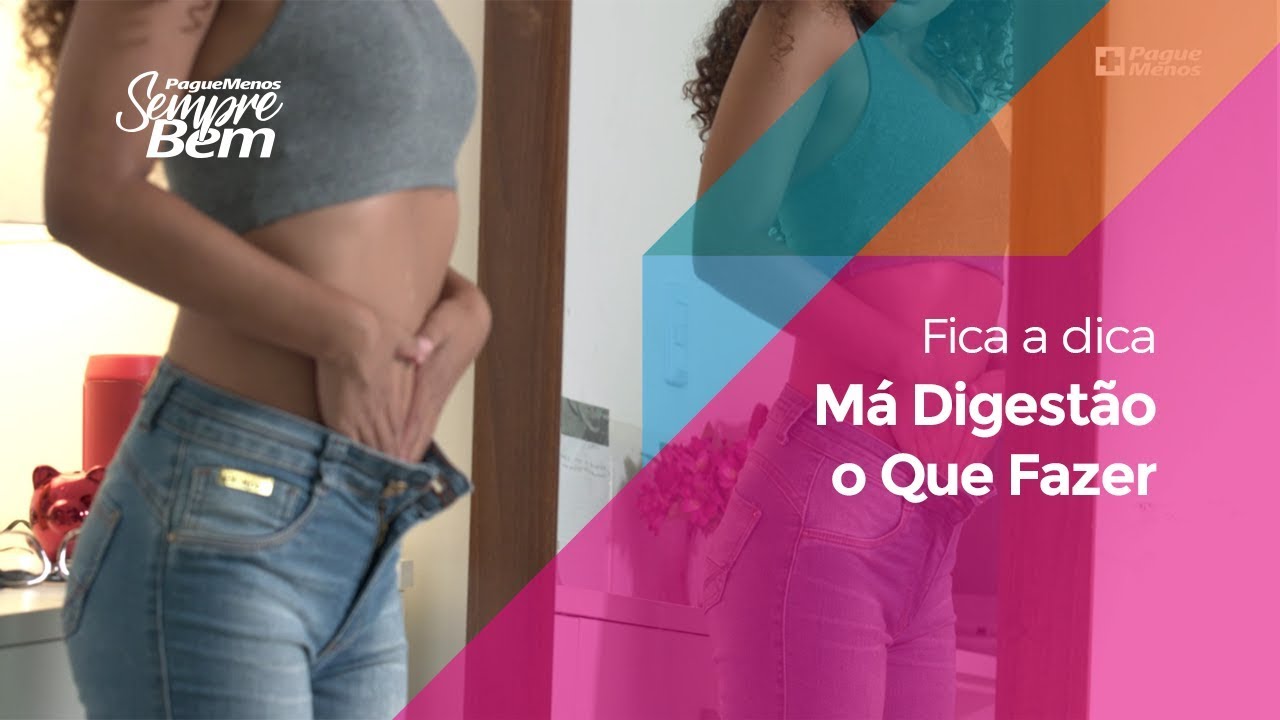 Fica a Dica - Má Digestão: O Que Fazer? - YouTube