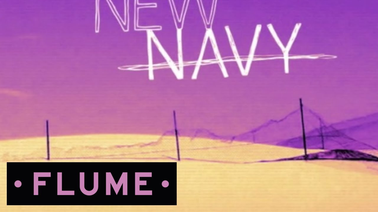 New Navy   Zimbabwe Flume Remix