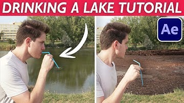 Editing Magic: HOW TO DRINK A LAKE - After Effects VFX Tutorial