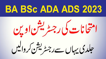 Registration Open for BA BSc ADA ADS 2023 Annual Exams | University Admission 2023