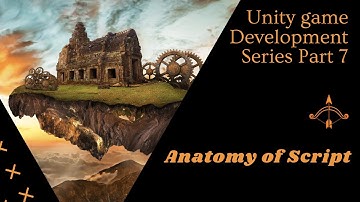 Unity C# :Anatomy of a Script in C#