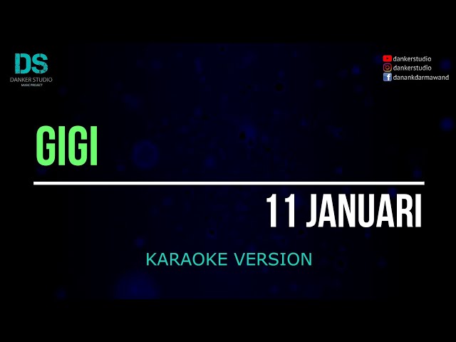 Gigi - 11 januari (karaoke version) tanpa vokal class=