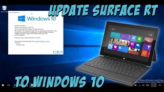 Update Microsoft Surface RT Tablet to Windows 10 [Unofficial Upgrade] screenshot 4