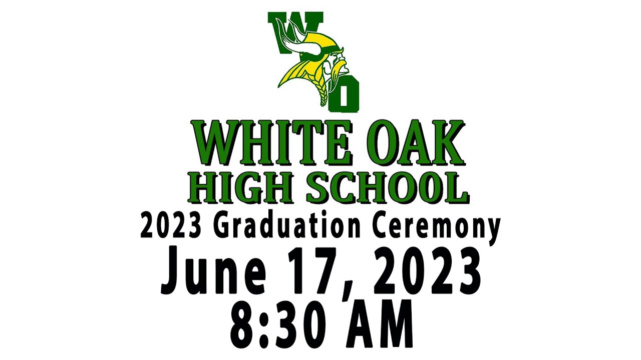 White Oak High School Graduation 2023 8 30 AM YouTube