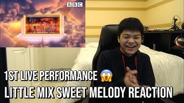 Little Mix The Search Sweet Melody 1st  Live Performance Reaction (I ALMOST DIED AGAIN!)