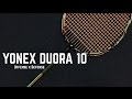 Yonex Duora 10 Badminton Racket - Lee Chong Wei