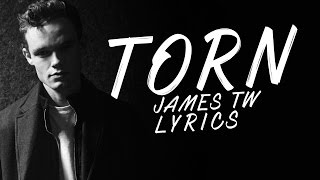 Torn - James TW Lyrics chords