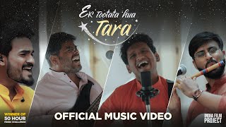 Ek Tootata Hua Tara | Official Music Video | 50 Hour Music Challenge