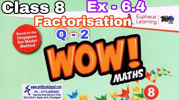 class 8 ex 6.4 Q 1 factorisation wow maths book solution