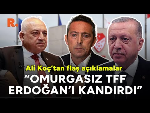 Ali Koç'un açıklamaları buz kestirdi: TFF'nin omurgasız başkanı, Erdoğan'ı kandırdı