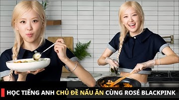 (Vietsub + Engsub) Học Tiếng Anh Cùng Kpop | Rosé chia sẻ về bài hát mới APT tại Vogue